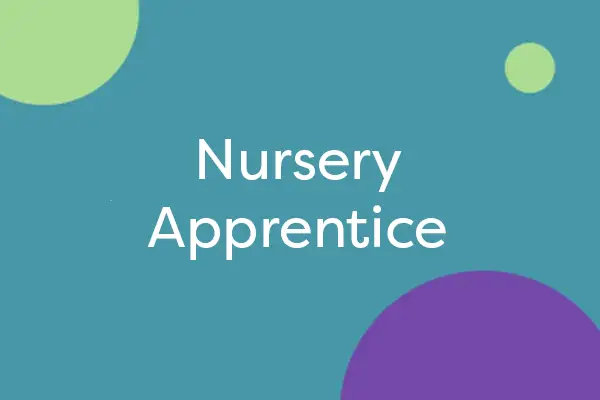 Nursery Apprentice